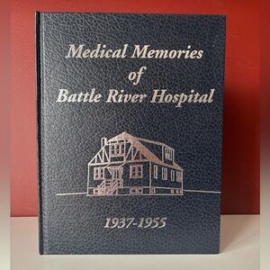 👛 (ANY 2/$30) COMMUNITY HISTORY - Battle River Hospital